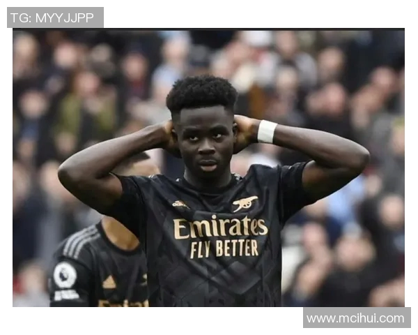 萨卡：从青涩小将到英超巨星的成长之路与未来展望