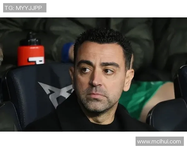 哈维宣布赛季结束将离开巴萨球队需寻找新的发展动力与方向